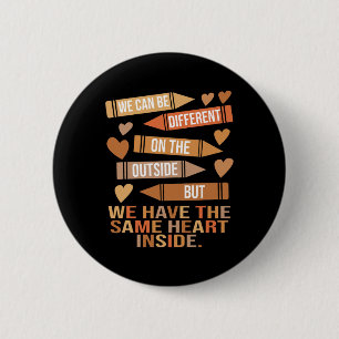 Badge Rond 5 Cm Nous avons le même cœur à l'intérieur de l'unité d