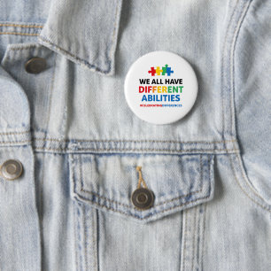 Badge Rond 5 Cm Nous avons tous des capacités différentes - Art de