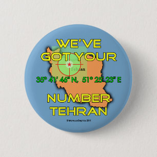 Badge Rond 5 Cm Nous avons votre nombre Téhéran