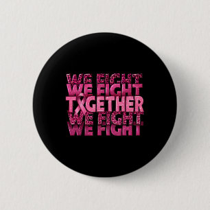 Badge Rond 5 Cm Nous combattons ensemble Soutien à la sensibilisat