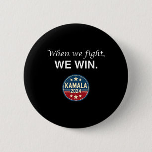 Badge Rond 5 Cm Nous combattons Harris 2024 Kamala Harris pour le 