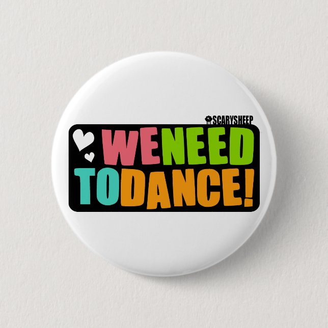 Badge Rond 5 Cm Nous devons danser (Devant)