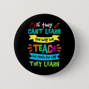 Badge Rond 5 Cm Nous enseignons de la manière dont ils apprennent