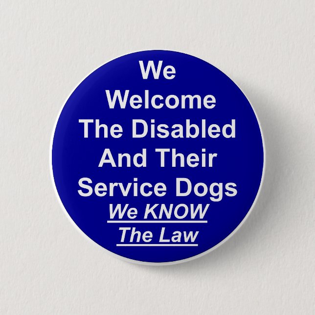 Badge Rond 5 Cm Nous faisons bon accueil au chien de service (Devant)