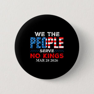 Badge Rond 5 Cm Nous, le peuple, ne servons aucun roi 28 mars 2026