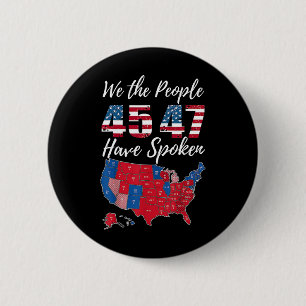 Badge Rond 5 Cm Nous, Le Peuple, Nous Avons Parlé Des Élections Am