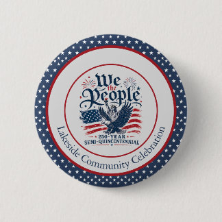 Badge Rond 5 Cm Nous le Peuple Personnalisé 250 Ans 4 Juillet