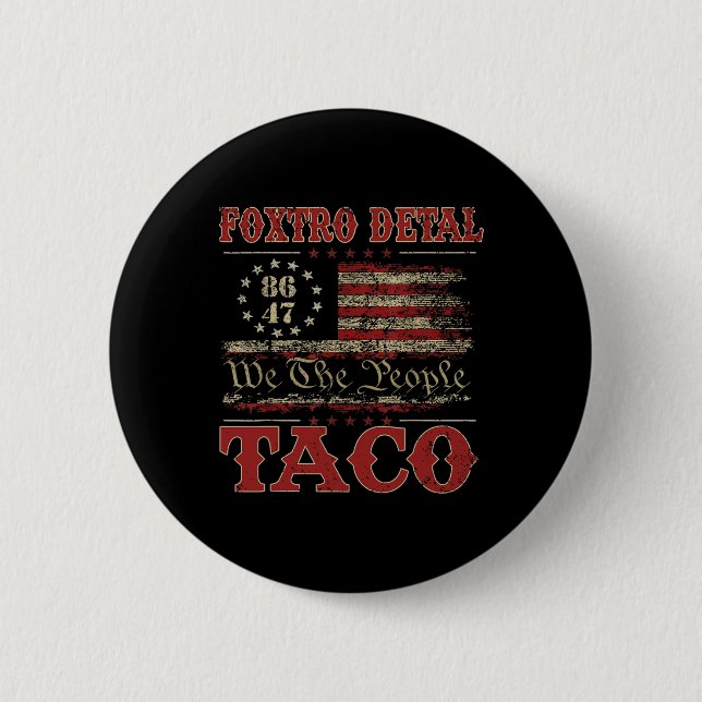Badge Rond 5 Cm Nous Le Peuple Taco Foxtrot Delta Taco 2  (Devant)