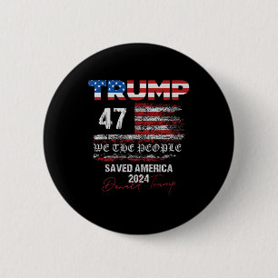 Badge Rond 5 Cm Nous le peuple Trump a sauvé l'Amérique 47 Préside