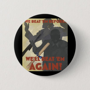 Badge Rond 5 Cm Nous Les Avons Battus Avant. On va les battre de n
