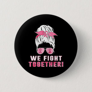 Badge Rond 5 Cm Nous luttons ensemble contre le cancer du sein