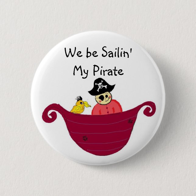 Badge Rond 5 Cm Nous naviguons, mon pirate (Devant)