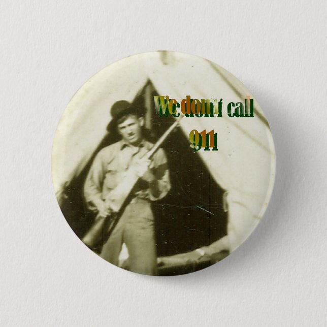 BADGE ROND 5 CM "NOUS NE FAISONS PAS L'APPEL 911" (Devant)