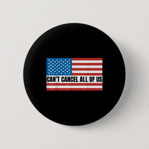 Badge Rond 5 Cm Nous Ne Pouvons Pas Nous Annuler Tous Us États-Uni