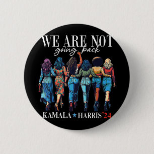 Badge Rond 5 Cm Nous Ne Reviendrons Pas Pour Kamala Harris 24