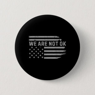Badge Rond 5 Cm Nous ne sommes pas ok drapeau américain Ide Down D