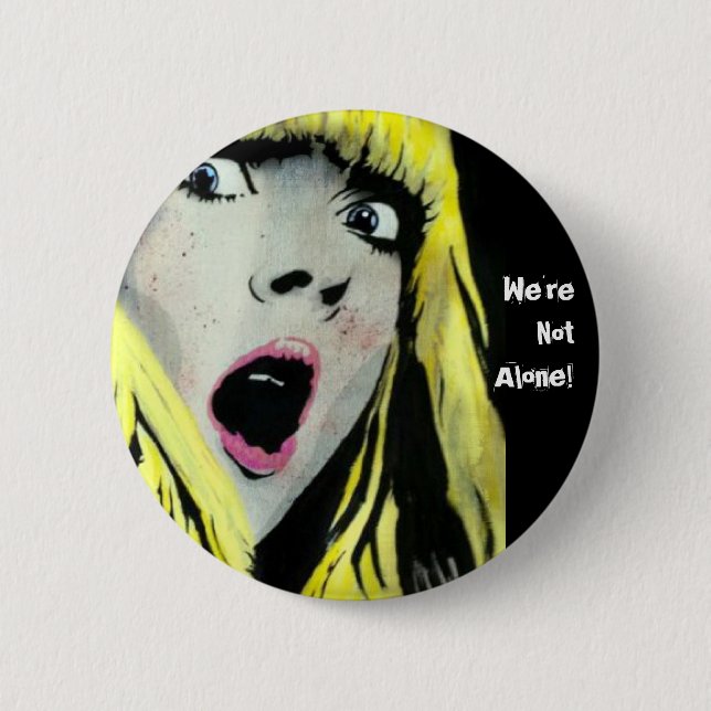 Badge Rond 5 Cm "Nous ne sommes pas seuls !" Bouton (Devant)