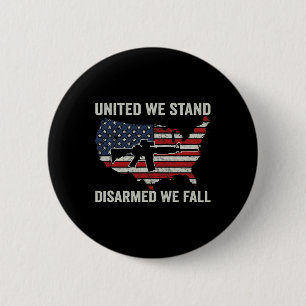 Badge Rond 5 Cm Nous Sommes Désarmés Nous Tombons - Pro Guns Usa D