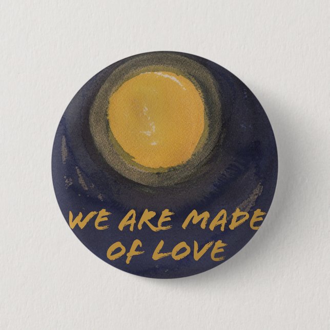 Badge Rond 5 Cm Nous sommes faits d'amour (Devant)
