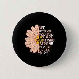 Badge Rond 5 Cm Nous Sommes Forts- Soutien De Sensibilisation Au C