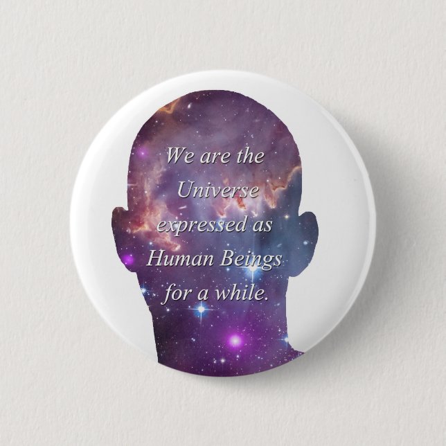 Badge Rond 5 Cm Nous sommes l'univers (Devant)