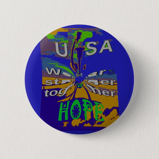 Badge Rond 5 Cm Nous sommes plus forts ensemble drôle USA Hope mot (Devant)