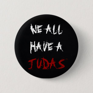 Badge Rond 5 Cm Nous tous avons un bouton de judas