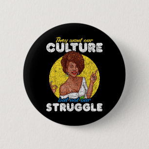 Badge Rond 5 Cm Nous voulons notre culture pas notre lutte Histoir