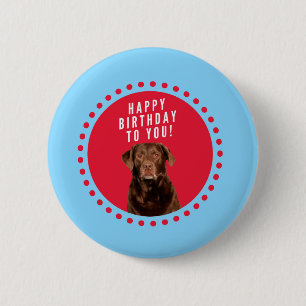 Badge Rond 5 Cm Nouvel anniversaire joyeux du chien de triever Bro