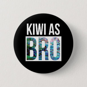 BADGE ROND 5 CM NOUVELLE-ZÉLANDE KIWI EN TANT QUE BRO PAUA