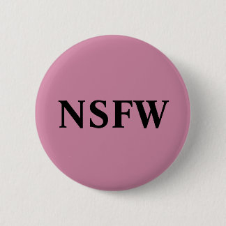 BADGE ROND 5 CM NSFW