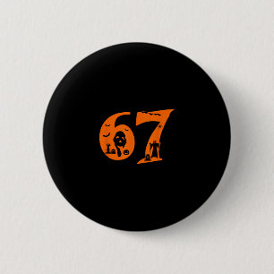 Badge Rond 5 Cm Numéro 67 Citation drôle de mème 6 7 Six Sept Épou