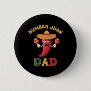 Badge Rond 5 Cm Numéro Un Papa Funny Fête des pères Mexicaine Juan