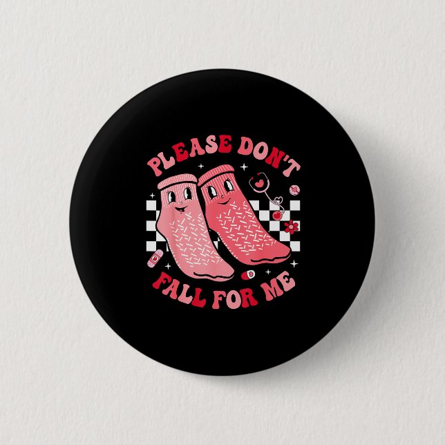Badge Rond 5 Cm Nurse Valentine Non Slip Socks Please Don't Fall F (Devant)