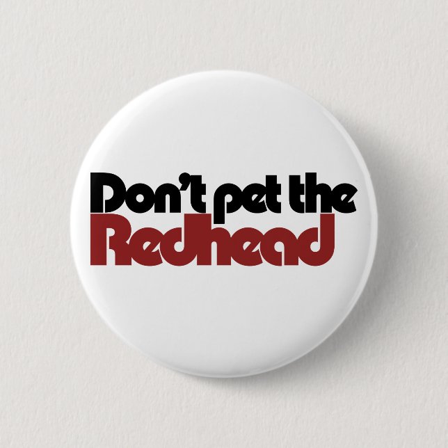 Badge Rond 5 Cm N'utilisez pas la fonction REDHEAD (Devant)