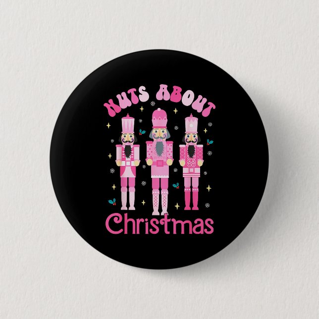 Badge Rond 5 Cm Nuts About Christmas Nutcracker Funny Christmas  (Devant)