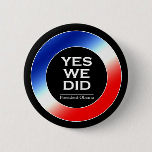 Badge Rond 5 Cm O Oui Nous L'Avons Fait Obama - Bouton