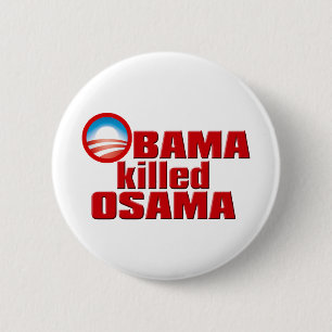 Badge Rond 5 Cm Obama a tué la copie d'Osama