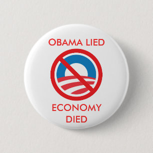 BADGE ROND 5 CM OBAMA S'EST TROUVÉ, ÉCONOMIE EST MORT