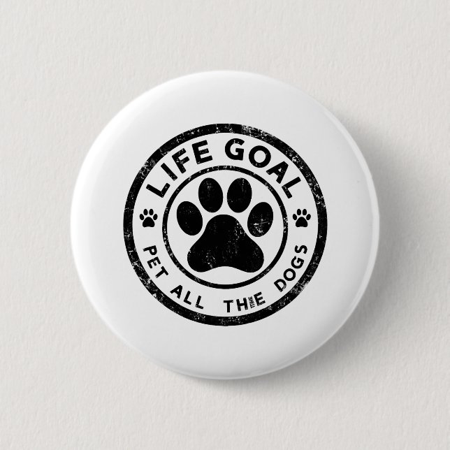 Badge Rond 5 Cm Objectif de vie caresser tous les chiens       (Devant)