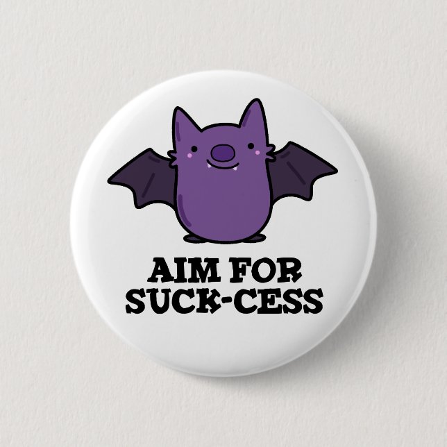 Badge Rond 5 Cm Objectif Pour La Chance Amusante Positive Bat Pun  (Devant)