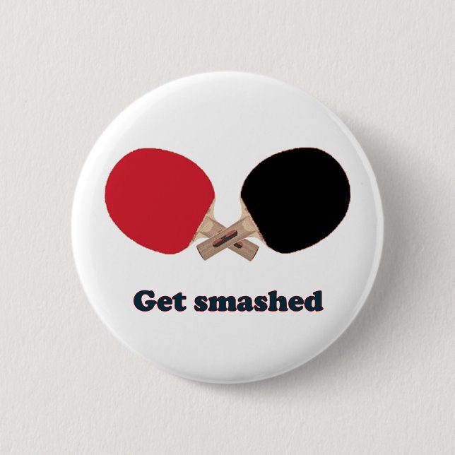 Badge Rond 5 Cm Obtenez le ping-pong heurté (Devant)