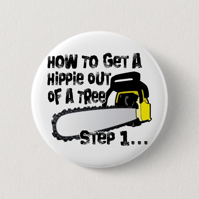 Badge Rond 5 Cm Obtenez les hippies hors de vos arbres (Devant)