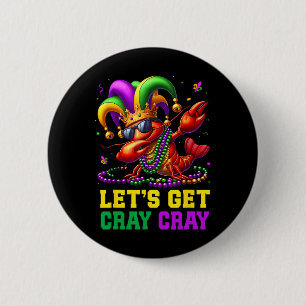 Badge Rond 5 Cm Obtenons Cray Cray Crawfish Costume Garçons Homme 