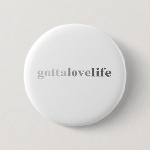 Badge Rond 5 Cm Obtenu - "a obtenu d'aimer la vie "