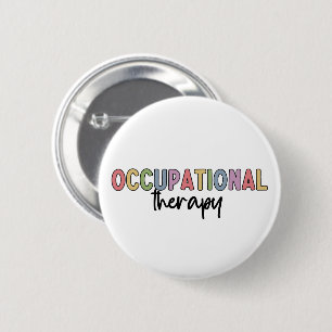 Badge Rond 5 Cm Occupational Therapy OT Student Grad Gifts