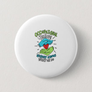 Badge Rond 5 Cm Occupational Therapy Therapist Nurse Gift