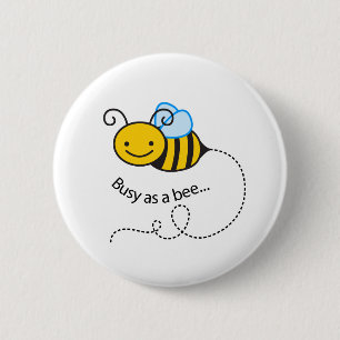 Badge Rond 5 Cm Occupé comme une abeille