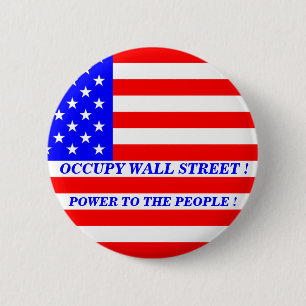 BADGE ROND 5 CM OCCUPER LE POUVOIR DE RUE DE MUR AU PEUPLE !