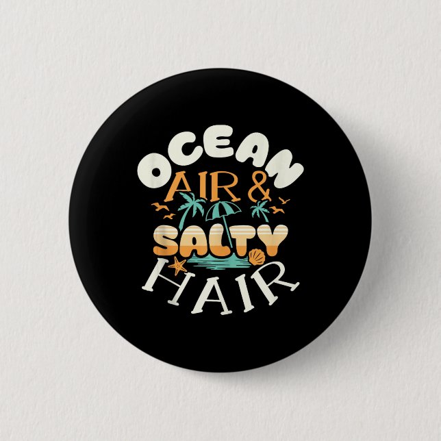 Badge Rond 5 Cm Ocean Air Amp Salty Hair Beach Vacances d'été Fu (Devant)
